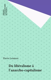 Du libéralisme à l'anarcho-capitalisme