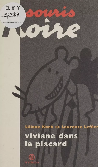 Viviane dans le placard - Liliane Korb, Laurence Lefèvre - Syros (réédition numérique FeniXX)