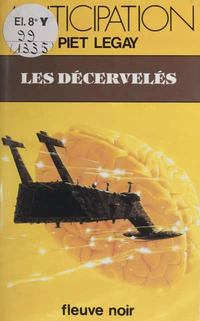 Les Décervelés - Piet Legay - Fleuve éditions (réédition numérique FeniXX)