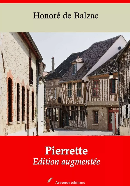 Pierrette – suivi d'annexes - Honoré de Balzac - Arvensa Editions