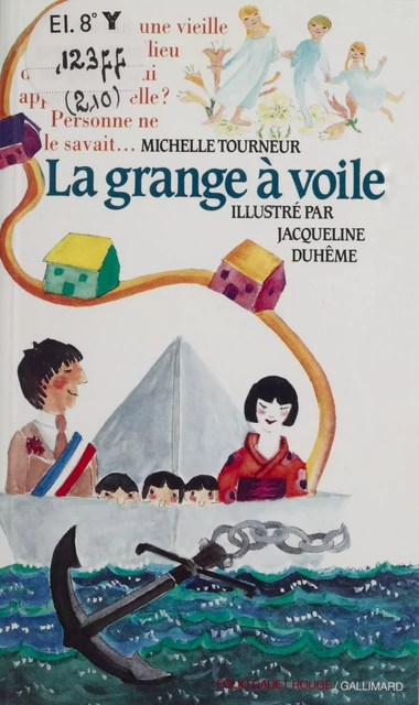 La Grange à voile - Michelle Tourneur - Gallimard Jeunesse (réédition numérique FeniXX)