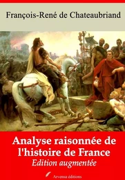 Analyse raisonnée de l'histoire de France – suivi d'annexes