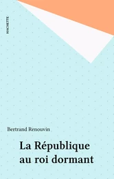 La République au roi dormant