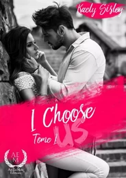 I choose us - Tome 1