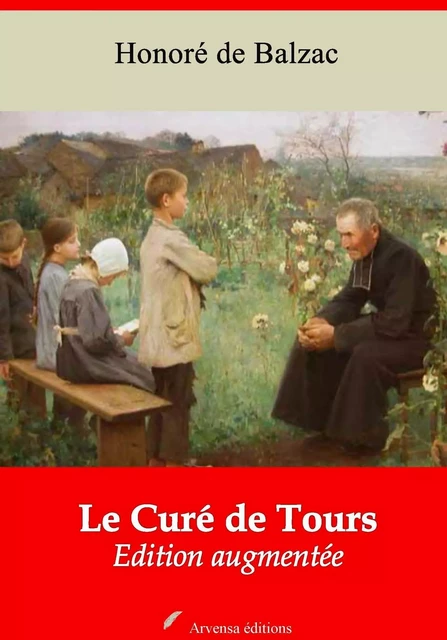 Le Curé de Tours – suivi d'annexes - Honoré de Balzac - Arvensa Editions