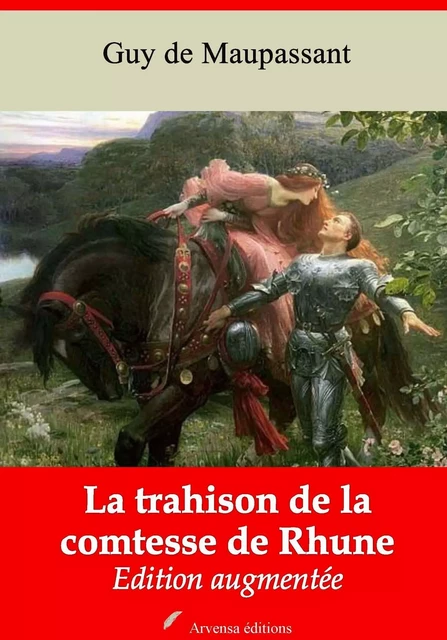 La Trahison de la comtesse de Rhune – suivi d'annexes - Guy de Maupassant - Arvensa Editions