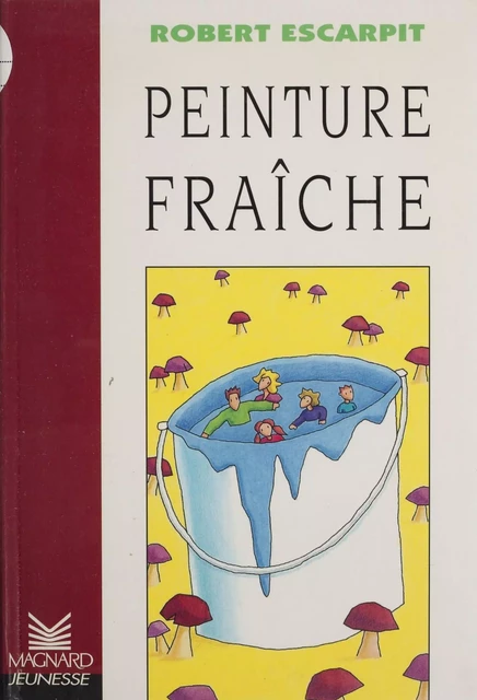 Peinture fraîche - Robert Escarpit - Magnard (réédition numérique FeniXX)