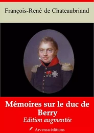 Mémoires sur le duc de Berry – suivi d'annexes