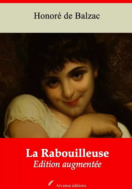 La Rabouilleuse – suivi d'annexes - Honoré de Balzac - Arvensa Editions