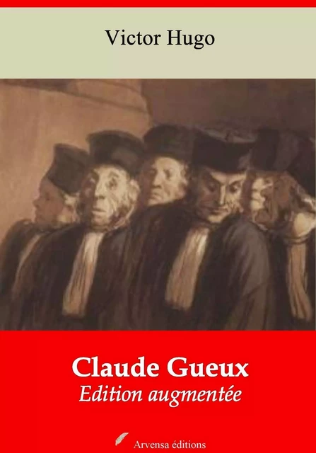 Claude Gueux – suivi d'annexes - Victor Hugo - Arvensa Editions