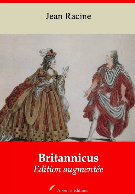 Britannicus – suivi d'annexes - Jean Racine - Arvensa Editions