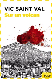 Vic Saint Val sur un Volcan