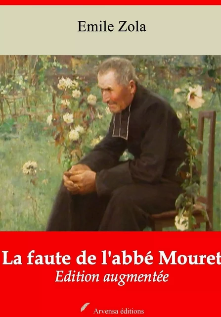 La Faute de l'abbé Mouret – suivi d'annexes - Émile Zola - Arvensa Editions