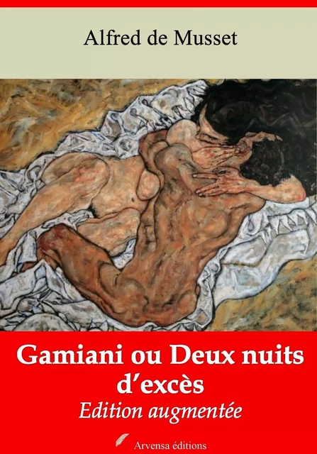 Gamiani ou Deux nuits d’excès – suivi d'annexes - Alfred de Musset - Arvensa Editions