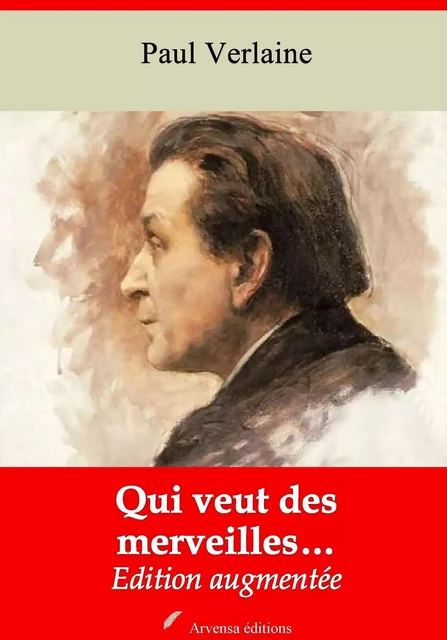 Qui veut des merveilles… – suivi d'annexes - Paul Verlaine - Arvensa Editions