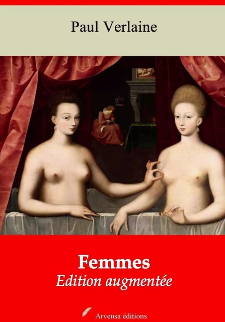 Femmes – suivi d'annexes - Paul Verlaine - Arvensa Editions