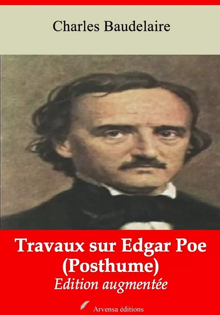 Travaux sur Edgar Poe (Posthume) – suivi d'annexes - Charles Baudelaire - Arvensa Editions