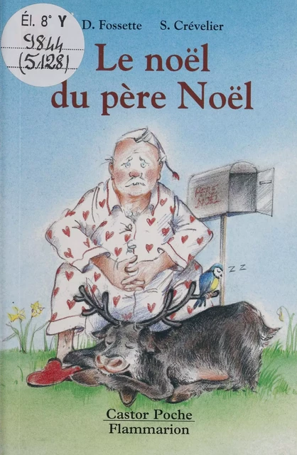 Le Noël du Père Noël - Danièle Fossette, Solvej Crévelier - Flammarion Jeunesse (réédition numérique FeniXX) 