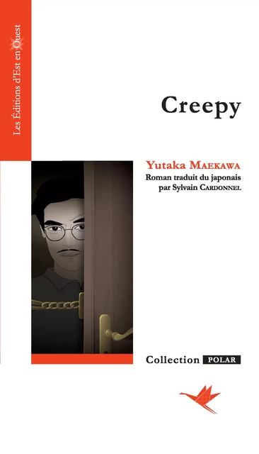 Creepy - Yutaka Maekawa - Est en Ouest