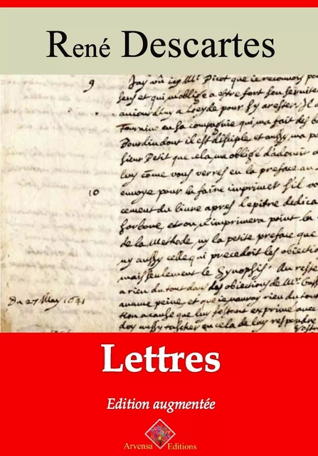 Lettres – suivi d'annexes - René Descartes - Arvensa Editions