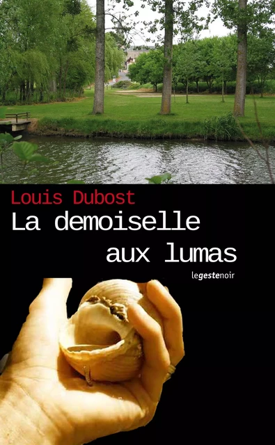 La demoiselle aux lumas - Louis Dubost - La Geste