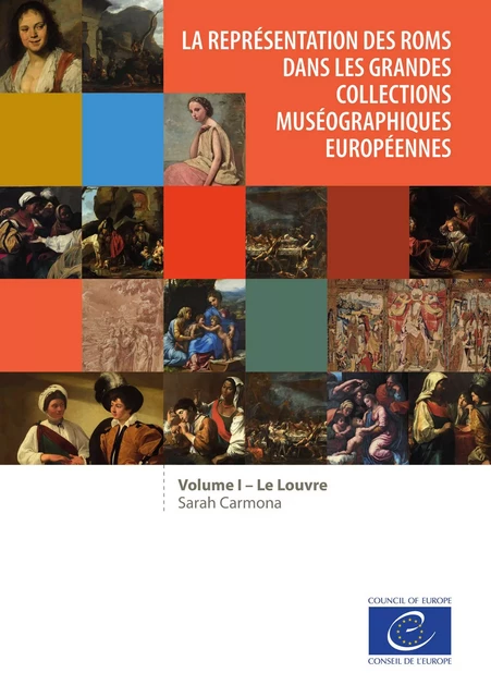 La représentation des Roms dans les grandes collections muséographiques européennes - Sarah Carmona - Conseil de l'Europe