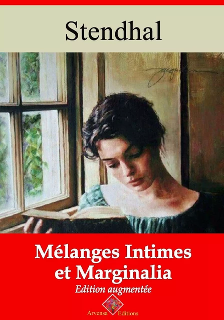 Mélanges intimes et marginalia – suivi d'annexes - Stendhal Stendhal - Arvensa Editions