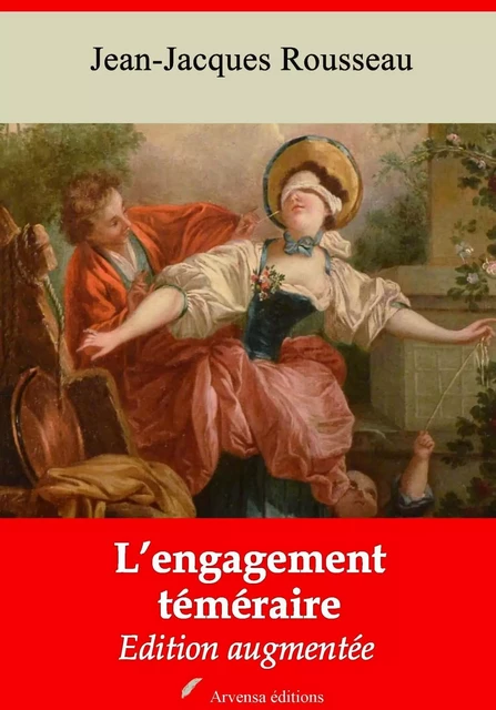 L’Engagement téméraire – suivi d'annexes - Jean-Jacques Rousseau - Arvensa Editions