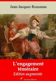 L’Engagement téméraire – suivi d'annexes