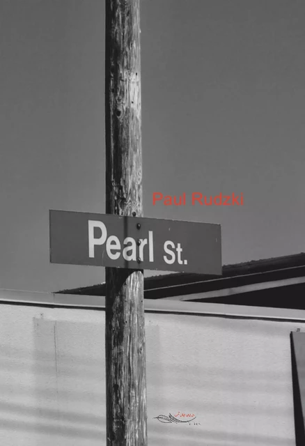 Pearl St. - Paul Rudzki - 5 sens éditions