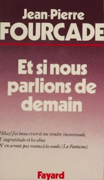 Et si nous parlions de demain