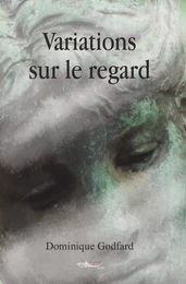 Variations sur le regard