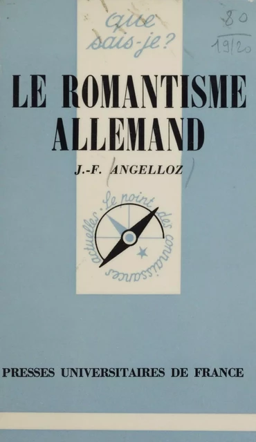 Le Romantisme allemand - Joseph François Angelloz - Presses universitaires de France (réédition numérique FeniXX)