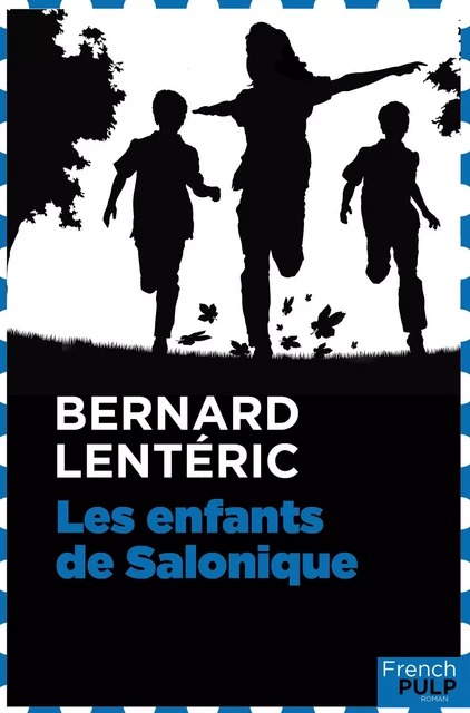 Les enfants de Salonique - Bernard Lenteric - French Pulp