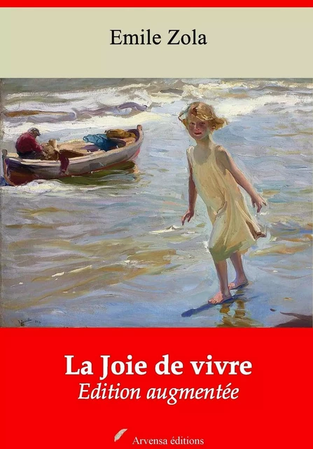 La Joie de vivre – suivi d'annexes - Emile Zola - Arvensa Editions