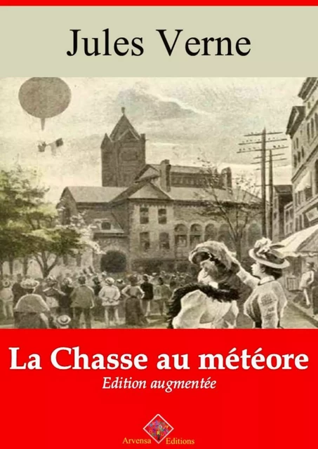 La Chasse au météore – suivi d'annexes - Jules Verne - Arvensa Editions