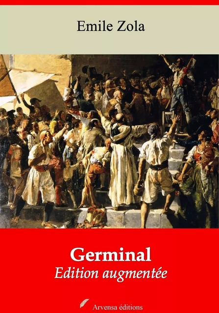 Germinal – suivi d'annexes - Émile Zola - Arvensa Editions