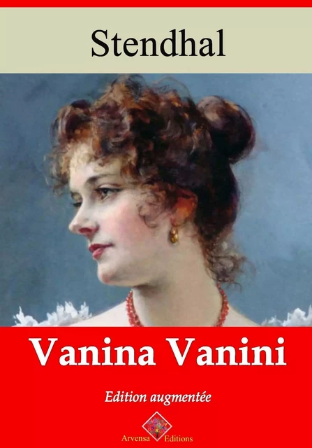 Vanina Vanini – suivi d'annexes -  Stendhal - Arvensa Editions