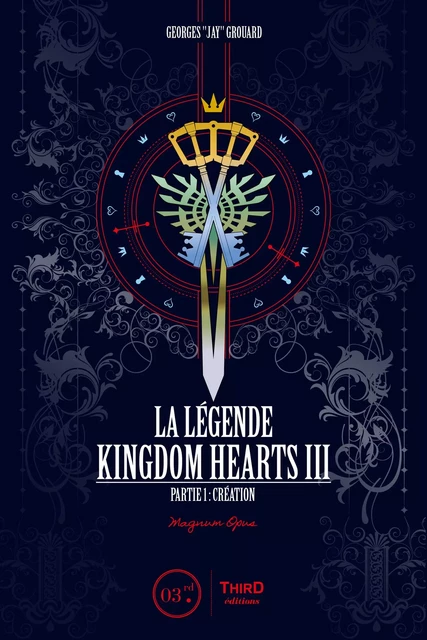 La Légende Kingdom Hearts - Tome 3 - Georges Grouard - Third Editions