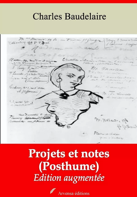 Projets et notes (Posthume) – suivi d'annexes - Charles Baudelaire - Arvensa Editions