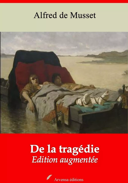 De la tragédie – suivi d'annexes - Alfred de Musset - Arvensa Editions