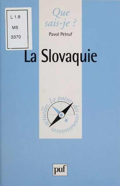 La Slovaquie - Pavol Petruf - Presses universitaires de France (réédition numérique FeniXX)