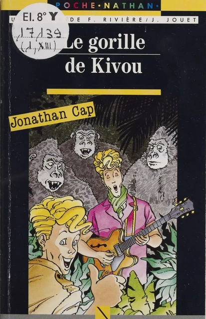 Jonathan Cap : Le Gorille de Kivou - François Rivière, Jacques Jouet - Nathan (réédition numérique FeniXX)