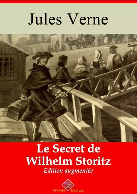 Le Secret de Wilhelm Storitz – suivi d'annexes - Jules Verne - Arvensa Editions