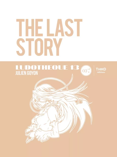 Ludothèque n°13 : The Last Story - Julien Goyon - Third Editions