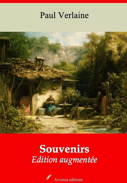 Souvenirs – suivi d'annexes - Paul Verlaine - Arvensa Editions