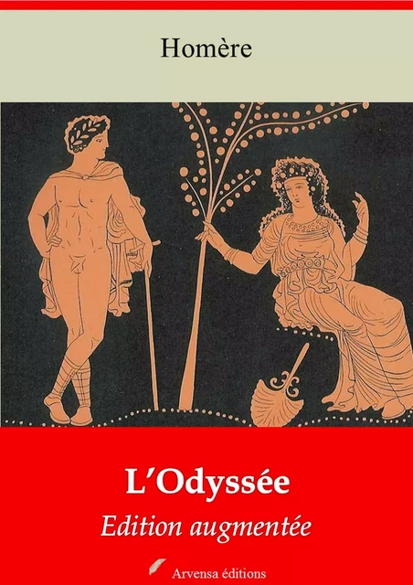 L’Odyssée – suivi d'annexes - Homère Homère - Arvensa Editions