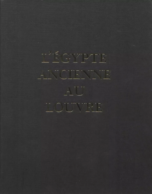 L'Égypte ancienne au Louvre - Guillemette Andreu, Marie-Hélène Rutschowscaya, Christiane Ziegler - Hachette Littératures (réédition numérique FeniXX)