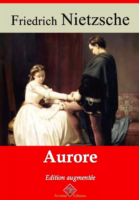 Aurore – suivi d'annexes - Friedrich Nietzsche - Arvensa Editions