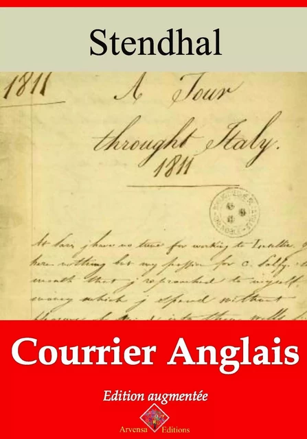 Courrier anglais – suivi d'annexes -  Stendhal - Arvensa Editions